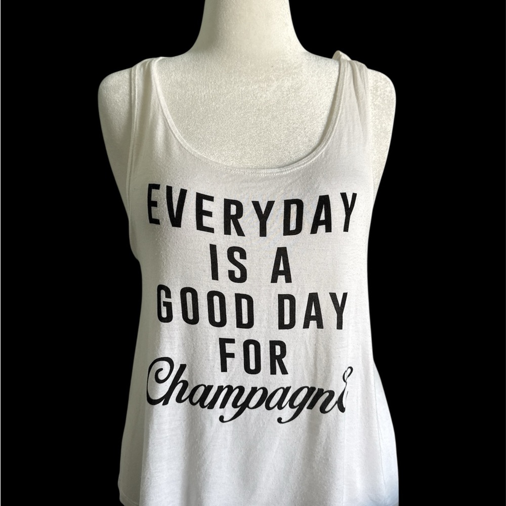 Everyday Is A Good Day For Champagne White Graphic Tank Top